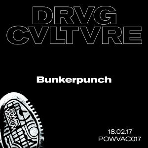 DRVG CVLTVRE - Bunkerpunch  (POWER VACUUM)