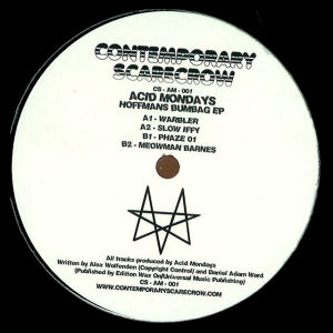 ACID MONDAYS - Hoffmans Bumbag EP  (CONTEMPORARY SCARECROW)